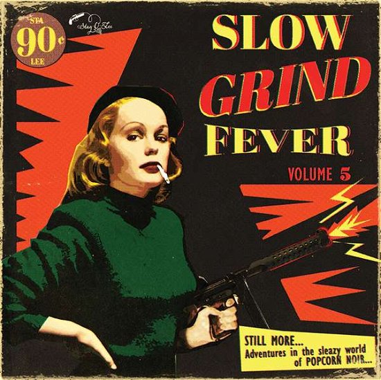 Slow Grind Fever V.5 - V/A - Musik - STAG-O-LEE - 4030433007419 - 5. November 2015