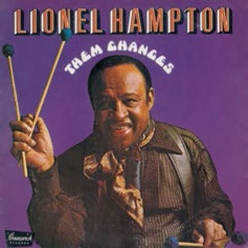 Cover for Lionel Hampton · Them Changes (CD) [Japan Import edition] (2015)