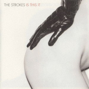 Cover for The Strokes · Is This It &lt;limited&gt; (CD) [Japan Import edition] (2016)