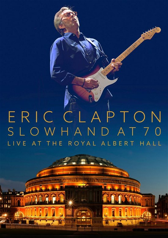Cover for Eric Clapton · Slowhand at 70 -live at Royal Albert Hall &lt;limited&gt; (MDVD) [Japan Import edition] (2015)