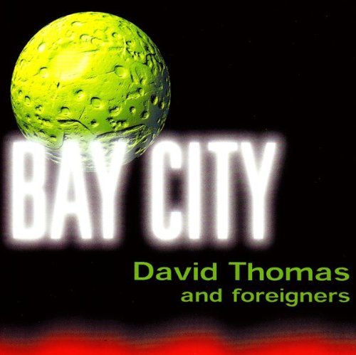 Cover for Thomas David &amp; Foreigners · Bay City (CD) (2006)