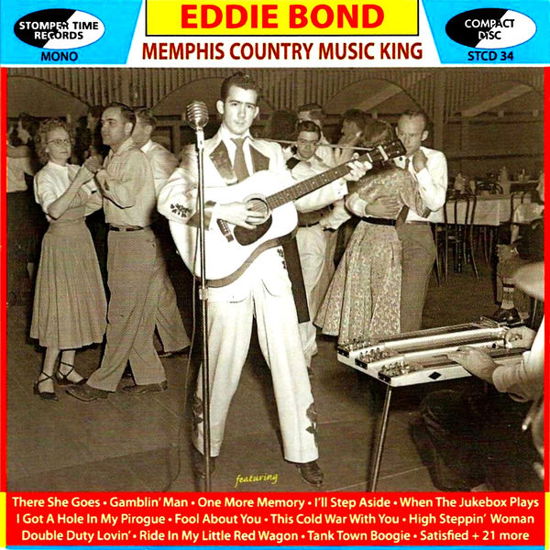 Memphis Country Music King - Eddie Bond - Musiikki - STOMPER TIME RECORDS - 5024620113419 - maanantai 25. toukokuuta 2015