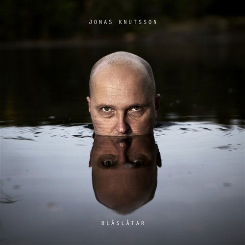 Blaslatar - Jonas Knutsson - Musiikki - C+E - 7320470119419 - maanantai 22. marraskuuta 2010