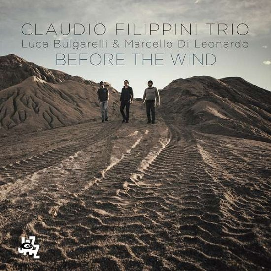 Cover for Claudio Filippini Trio · Before The Wind (CD) (2018)
