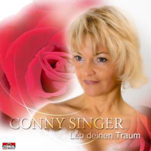 Leb Deinen Traum - Singer Conny - Musik - TYROLIS - 9003549521419 - 13. August 2004