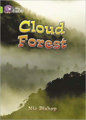 Cover for Nic Bishop · Cloud Forest: Band 11/Lime - Collins Big Cat (Paperback Book) (2005)