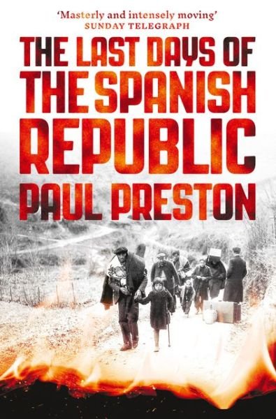 Cover for Paul Preston · The Last Days of the Spanish Republic (Paperback Bog) (2017)