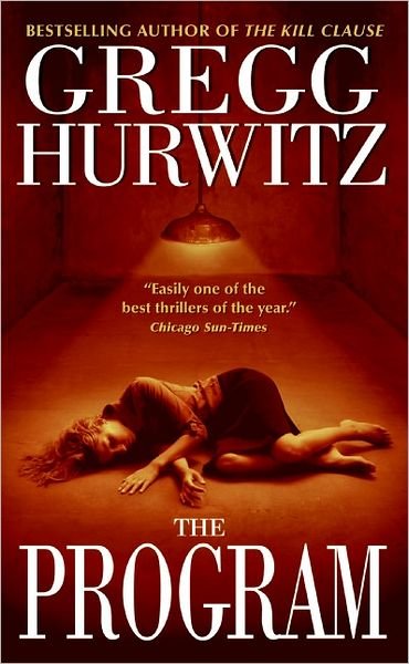 The Program: A Novel - Gregg Hurwitz - Bøker - HarperCollins - 9780060530419 - 30. august 2005