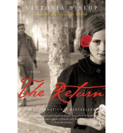 The Return: A Novel - Victoria Hislop - Livros - HarperCollins - 9780061715419 - 6 de outubro de 2009