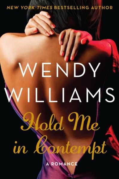 Cover for Wendy Williams · Hold Me in Contempt: A Romance (Paperback Book) (2014)