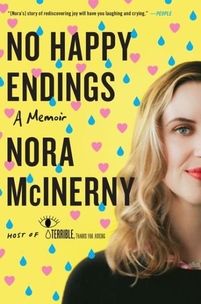 Cover for Nora McInerny · No Happy Endings: A Memoir (Taschenbuch) (2020)