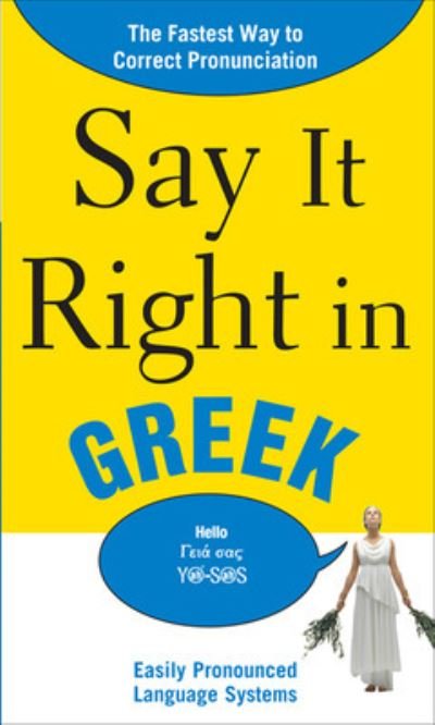 Cover for Epls · Say It Right in Greek: the Fastest Way to Correct Pronunciation (Paperback Book) (2010)