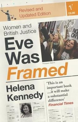 Cover for Helena Kennedy · Eve Was Framed: Women and British Justice (Pocketbok) (1993)