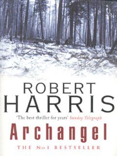 Cover for Robert Harris · Archangel. (Book)