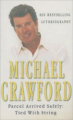 Parcel Arrived Safely: Tied with String - Michael Crawford - Livros - Cornerstone - 9780099406419 - 7 de setembro de 2000