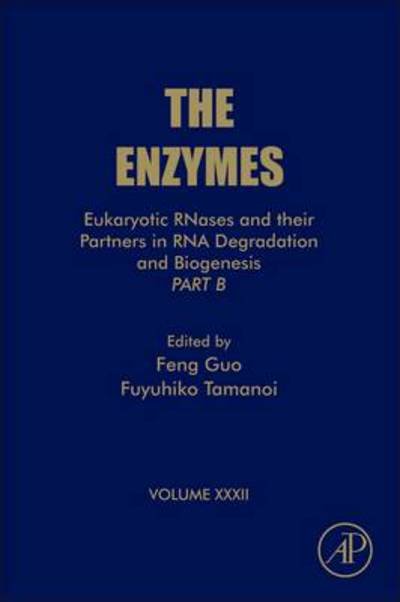 Cover for Fuyuhiko Tamanoi · Eukaryotic RNases and their Partners in RNA Degradation and Biogenesis: Part B (Hardcover bog) (2012)