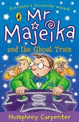 Cover for Humphrey Carpenter · Mr Majeika and the Ghost Train - Mr Majeika (Paperback Book) (1995)
