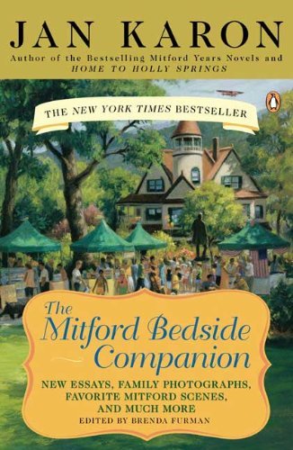 Cover for Jan Karon · The Mitford Bedside Companion: A Treasury of Favorite Mitford Moments, Author Reflections on the Bestselling Se lling Series, and More. Much More. (Taschenbuch) (2007)