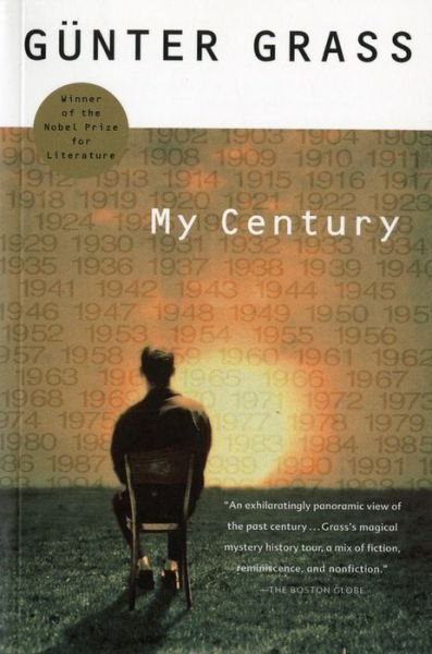 My Century - Günter Grass - Bøger - Mariner Books - 9780156011419 - 1. november 2000