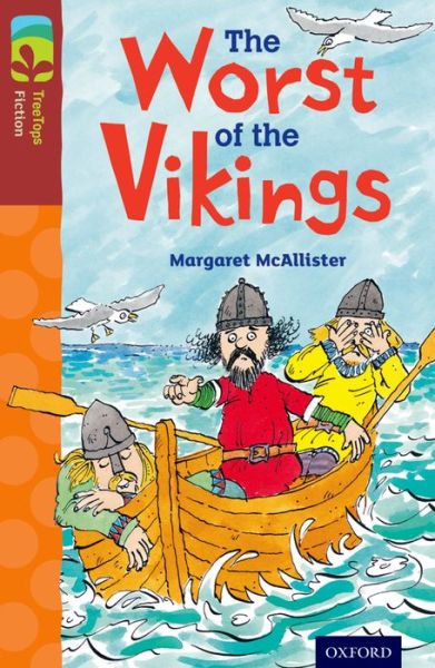 Cover for Margaret McAllister · Oxford Reading Tree TreeTops Fiction: Level 15 More Pack A: The Worst of the Vikings - Oxford Reading Tree TreeTops Fiction (Paperback Book) (2014)