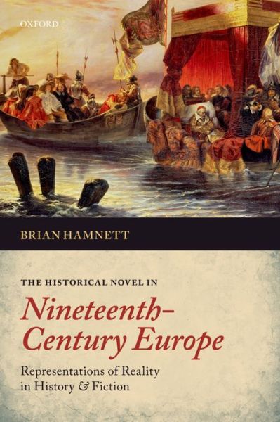 Cover for Hamnett, Brian (Research Professor,, Research Professor,, University of Essex) · The Historical Novel in Nineteenth-Century Europe: Representations of Reality in History and Fiction (Paperback Book) (2015)