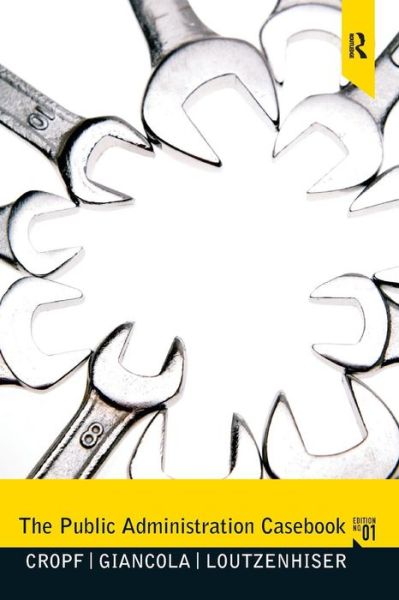 Cover for Cropf, Robert A (Saint Louis University, USA) · The Public Administration Casebook (Paperback Book) (2011)
