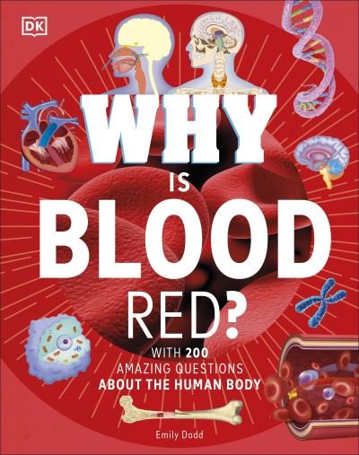 Cover for Dk · Why Is Blood Red? - Why? Series (Innbunden bok) (2021)