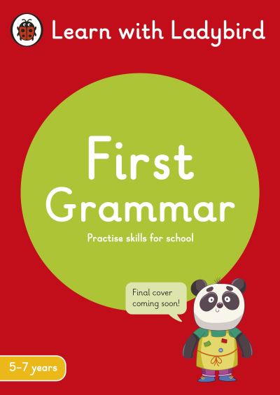 Cover for Ladybird · First Grammar: A Learn with Ladybird Activity Book 5-7 years: Ideal for home learning (KS1) - Learn with Ladybird (Paperback Book) (2022)