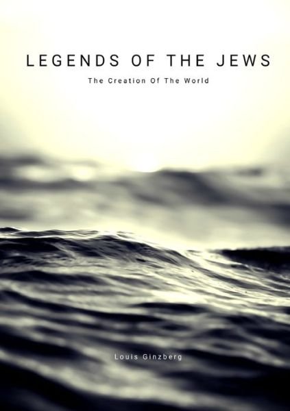 Cover for Louis Ginzberg · Legends of the Jews (Book) (2018)