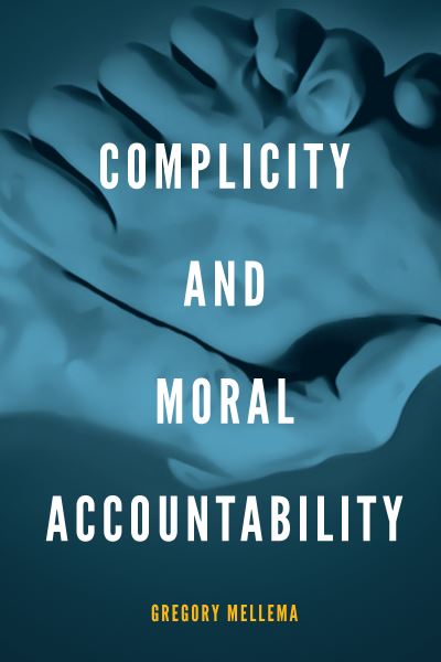 Cover for Gregory Mellema · Complicity and Moral Accountability (Paperback Book) (2021)