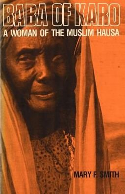 Cover for Mary F Smith · Baba of Karo: A Woman of the Muslim Hausa (Paperback Book) (1981)