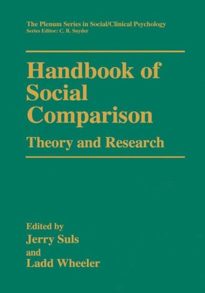 Cover for Jerry M Suls · Handbook of Social Comparison: Theory and Research - The Springer Series in Social Clinical Psychology (Hardcover Book) [2000 edition] (2000)