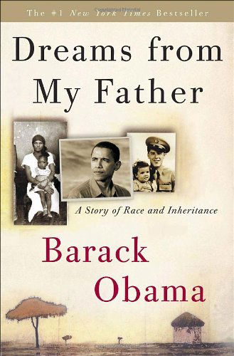 Cover for Barack Obama · Dreams from My Father: a Story of Race and Inheritance (Hardcover bog) [Reprint edition] (2007)