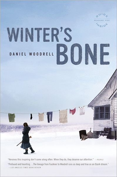 Winter's Bone - Daniel Woodrell - Books - Back Bay Books - 9780316066419 - July 11, 2007