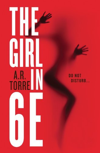 Cover for A. R. Torre · The Girl in 6e (Pocketbok) (2015)