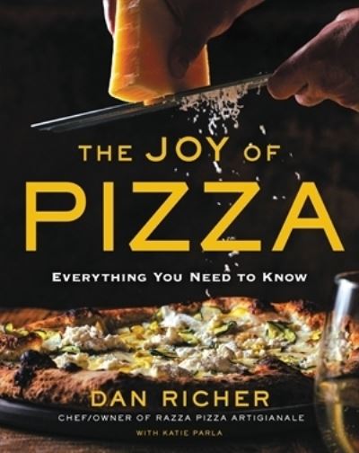 Cover for Dan Richer · The Joy of Pizza: Everything You Need to Know (Hardcover Book) (2021)