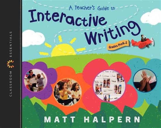 Cover for Matt Halpern · Teachers Guide to Interactive Writing (Book) (2023)