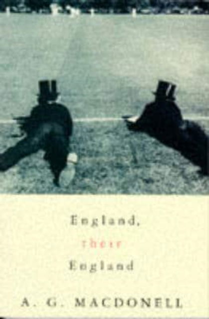 England, Their England - Picador Books - A.G. Macdonell - Książki - Pan Macmillan - 9780330280419 - 12 sierpnia 1983