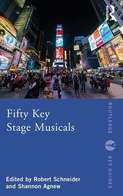 Fifty Key Stage Musicals - Routledge Key Guides -  - Books - Taylor & Francis Ltd - 9780367444419 - March 31, 2022