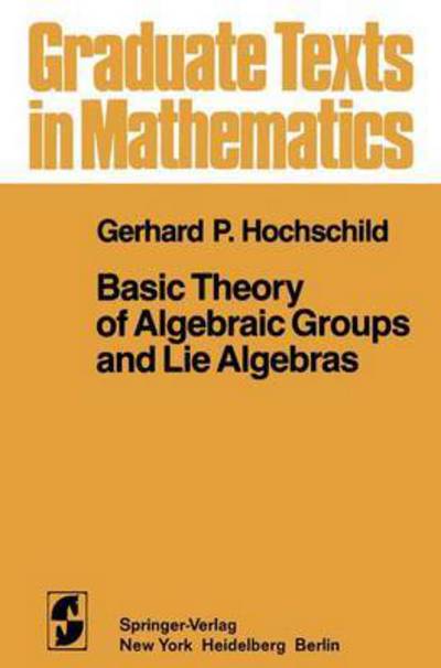 Cover for Hochschild · Basic Theory of Algebraic Gr (Book)