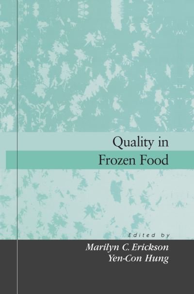 Cover for M.c. Erickson · Quality in Frozen Foods (Hardcover Book) (1997)