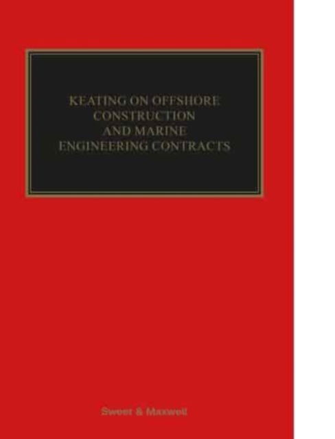 Cover for Adam Constable KC · Keating on Offshore Construction and Marine Engineering Contracts (Hardcover Book) (2024)