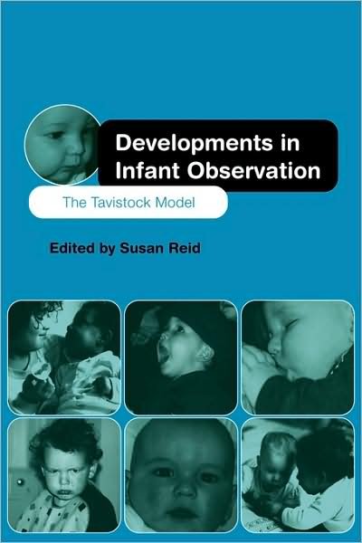 Cover for Susan Reid · Developments in Infant Observation: The Tavistock Model (Paperback Bog) (1997)
