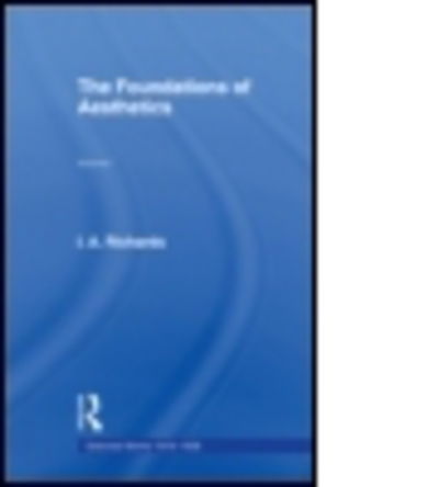 Cover for I A Richards · Foundations Aesthetics     V 1 (Pocketbok) (2011)