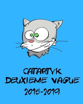 Cover for Catartyk · Deuxième vague 2016-2019 (Paperback Book) (2020)