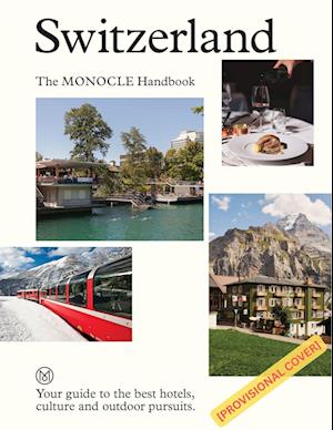 Cover for Monocle · Switzerland: The Monocle Handbook (Gebundenes Buch) (2025)