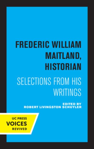 Cover for Frederic William Maitland · Frederic William Maitland, Historian: Selections from His Writings (Paperback Book) (2022)