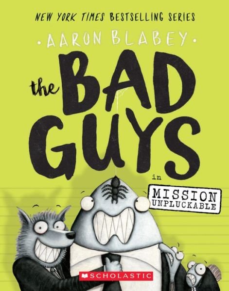 Cover for Aaron Blabey · The Bad Guys in Mission Unpluckable (The Bad Guys #2) - The Bad Guys (Paperback Bog) (2017)