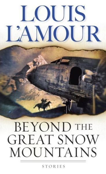 Cover for Louis L'Amour · Beyond the Great Snow Mountains: Stories (Paperback Bog) (2000)