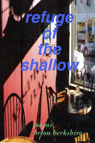 Cover for Brion Berkshire · Refuge of the Shallow (Book) (2009)